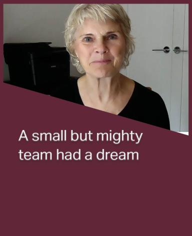 An image card featuring Professor Heather McKay inside a burgundy rectangle with the statement "A small but mighty team had a dream" in white text overlayed over it.