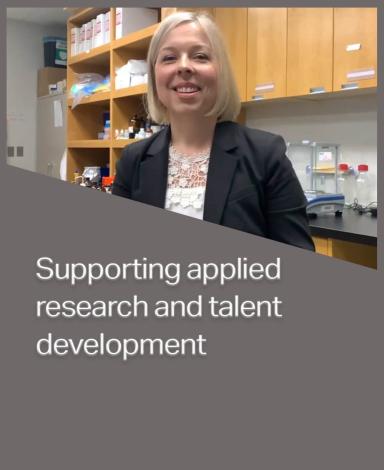 An image card featuring Doctor Nathalie Méthot inside a grey rectangle with the statement "Supporting applied research and talent development" in white text overlayed over it.